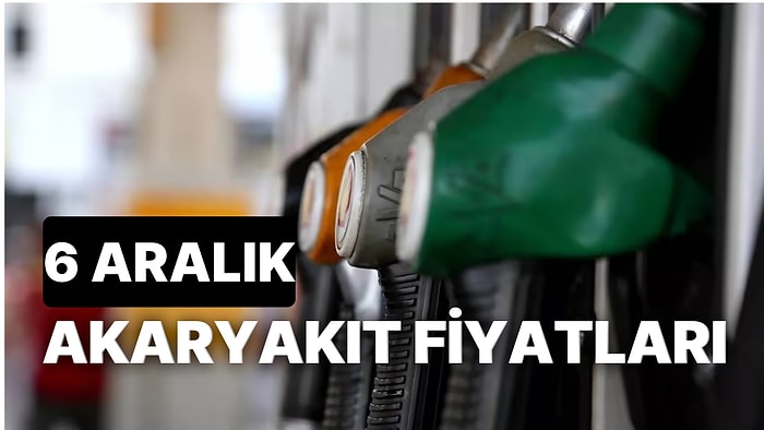 6 Aralık Salı Güncel Akaryakıt Fiyatları: Brent Petrol, LPG, Motorin, Benzin Fiyatı Ne Kadar Oldu?