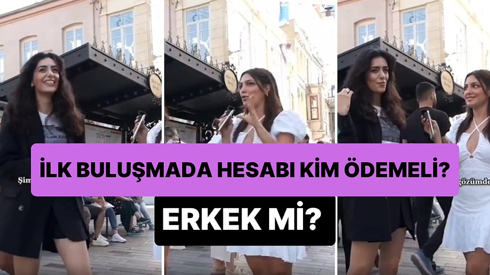 '10/10 Erkek İlk Buluşmada Hesabı Ödemezse 1/10'a Düşer' Diyen Kadın