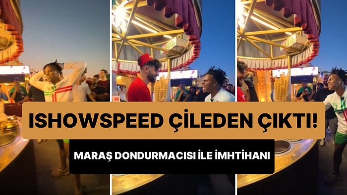 Dondurmayı Bir Türlü Vermeyen Maraş Dondurmacısı Twitch Yayıncısı IShowSpeed'i Çileden Çıkarttı