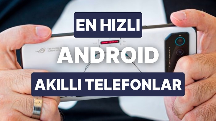 Oyun Telefonları Listeye Damgasını Vurdu: Kasım Ayının En Hızlı 10 Android Akıllı Telefonu Açıklandı!