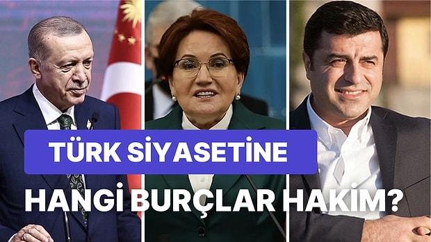 Recep Tayyip Erdoğan'dan Meral Akşener'e: Türk Siyasetçilerin Burçları Ne?