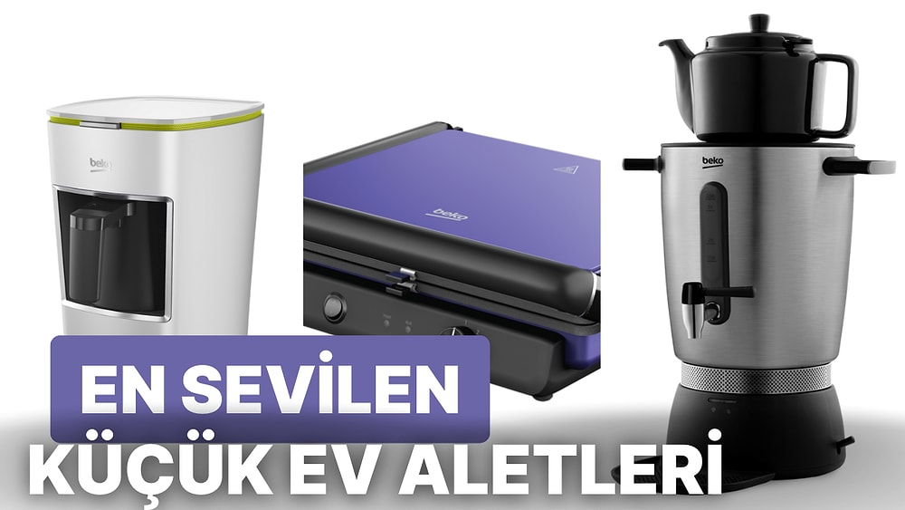 Kullanmaya Doyamayacağınız Beko Küçük Ev Aletleri Önerileri