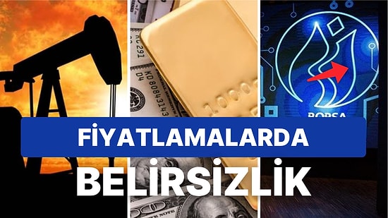 Küresel Piyasaların Desteğiyle Borsa Günü Yükselişle Tamamladı: Altın ve Petrol, Doları Takipte!