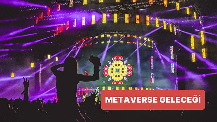 İnsanlığı Bekleyen Gelecek: Metaverse