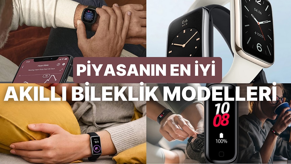 2023'ün En İyi Akıllı Bileklik Tavsiyeleri