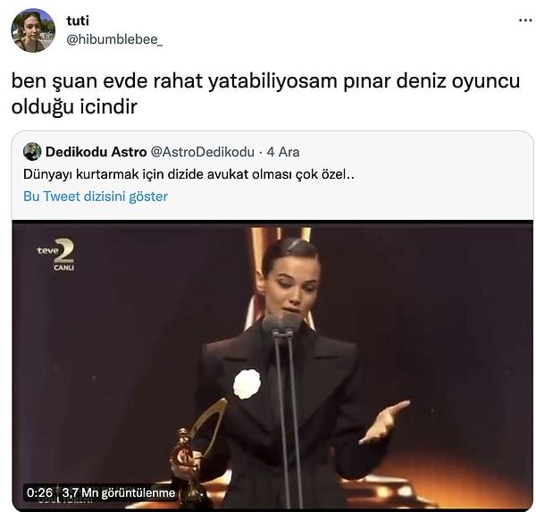 9. Pınar Deniz'in neden oyunculuğu seçtiği üzerine yaptığı konuşma da epey abartılı bulundu.