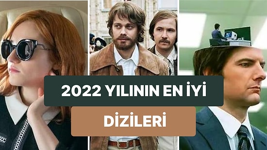 2022'nin En İyi Dizileri! 2022 Yılında İzleyenlerin Dikkatini Çeken En Sağlam Diziler