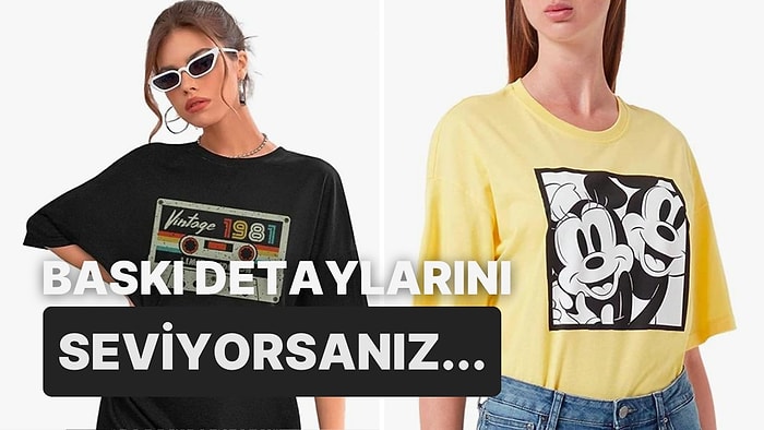 Kombinlerinizi Hareketlendirecek Baskılı Tişört Önerileri