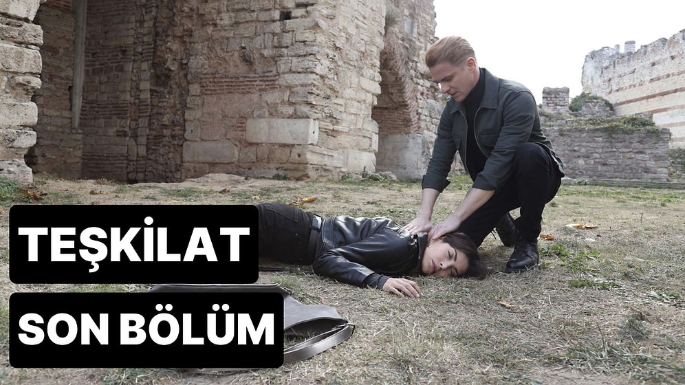 Teşkilat 57. Bölüm Tek Parça İzleme Ekranı: Teşkilat Son Bölüm Tek Parça Full İzle