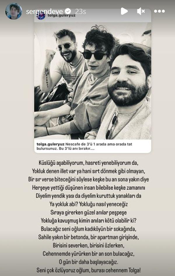 Tolga Güleryüz'ün son paylaşımlardan olan fotoğrafı yeniden paylaşarak duygularını dile getiren oyuncuya destek mesajları yağdı.