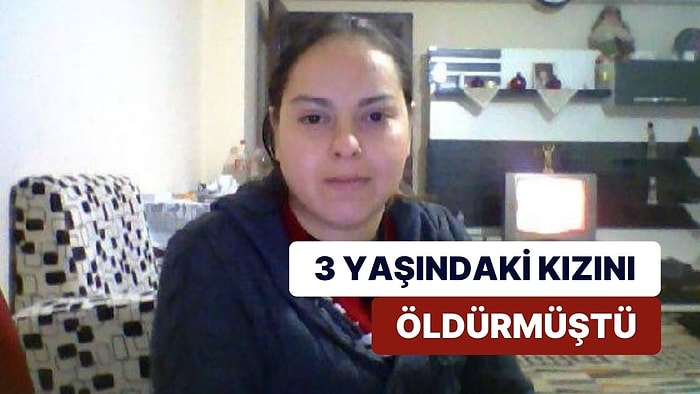 3 Yaşındaki Kızını Öldüren Anne: "Kızıma 'Dur' Dedim ama Dinlemedi Bu Yüzden Sinirlendim"