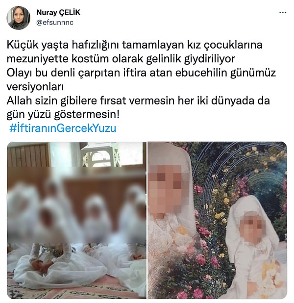 Tüm bu yaşananlara rağmen hâlâ bunların cemaati karalama kampanyası olduğunu düşünen ve kız çocuklarına gelinlik giydirmenin normal olduğunu savunanlar vardı.