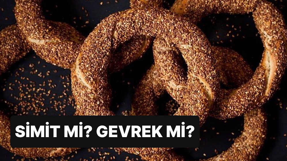 En Çok Tartışılan Konuya Açıklık Getiriyoruz! Simit mi? Gevrek mi?