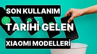 Xiaomi Kullanıcılarını Üzecek Liste Yayınlandı: Güncelleme Desteği Sona Eren Xiaomi ve Redmi Modelleri