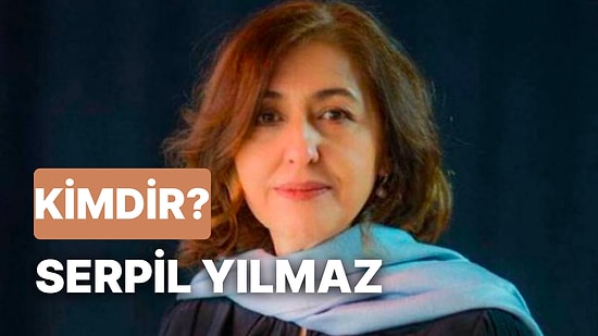 Serpil Yılmaz Kimdir, Kaç Yaşında ve Nereli? Serpil Yılmaz Hangi Gazetelerde Çalıştı, Neler Yaptı?