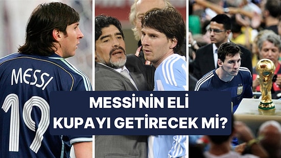 Emanetini Almak İçin Savaşan Lionel Messi, Daha Önce Oynadığı 4 Dünya Kupası'ndan Nasıl Elenmişti?