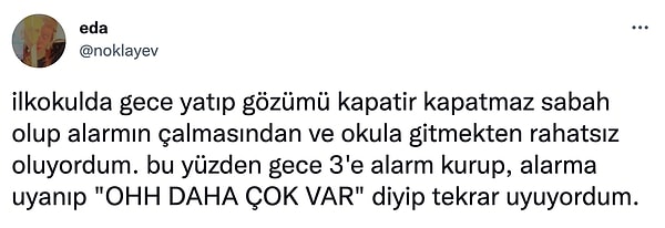 11. Sabah uyanma nefretini bir günde yüklemedik bu bünyeye.