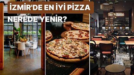 Daha Önce Yediğiniz Pizzaları Unutun! İzmir'de Lezzetli Pizza Yiyebileceğiniz En İyi Mekanlar