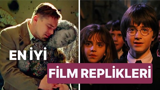 Aklınızın Bir Köşesinde Yer Edip Asla Çıkmayacak En İyi Film Replikleri