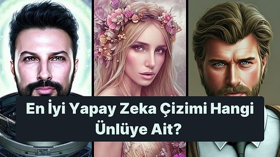 Yapay Zekayı Oyluyoruz! En İyi Çizim Hangi Ünlüye Ait?