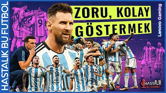 Hastalık Bu Sohbet: Arjantin - Hırvatistan