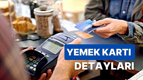 Yemek Kartı Artık Marketlerde Kullanılmayacak Mı? Yemek Kartları Hakkında Tüm Detaylar!