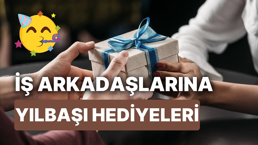 İş Arkadaşlarına Yılbaşı Hediyeleri: İş Arkadaşınıza Alabileceğiniz Güzel, İlginç, Sempatik Hediye Önerileri