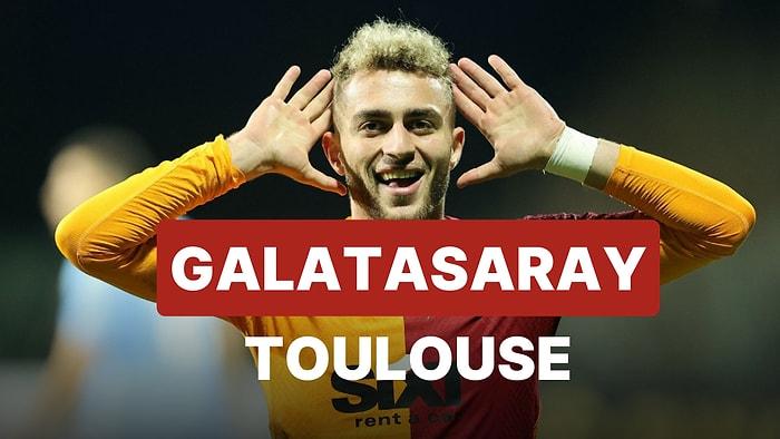 Galatasaray-Toulouse Maçı Ne Zaman, Saat Kaçta, Hangi Kanalda?