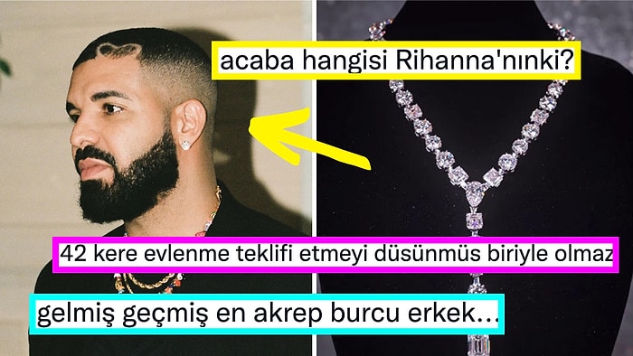 Evlilik Teklifi Etmeyi Düşündüğü 42 Kadının Nişan Yüzüğü ile Gerdanlık Yaptıran Drake Goygoy Malzemesi Oldu!