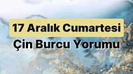 17 Aralık Cumartesi Çin Burcuna Göre Günün Nasıl Geçecek?