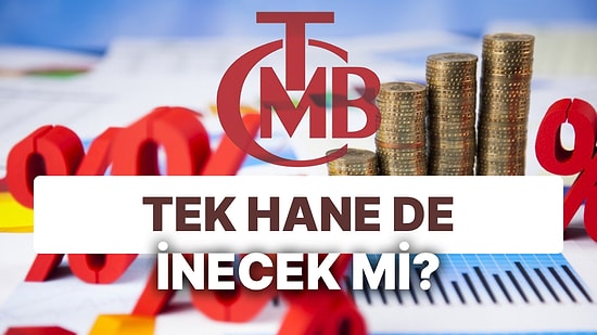 Piyasalarda Merkez Bankası'nın 2022'de Son Faiz Kararı Öne Çıkıyor!