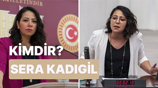 Sera Kadıgil Kimdir? Sera Kadıgil Nereli, Kaç Yaşında?