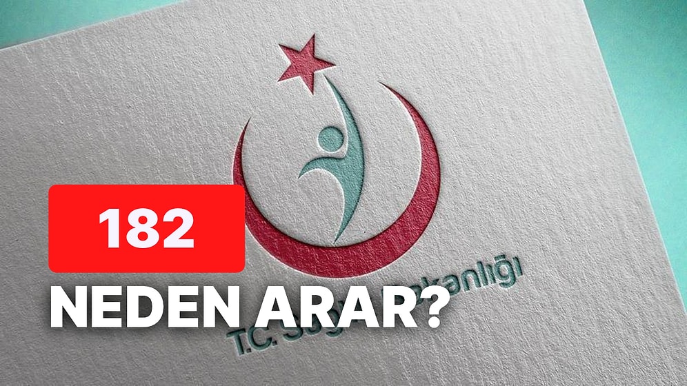 Randevu Oluşturma ve İptal Etme: 182 Nedir? 182 Neden Arar?
