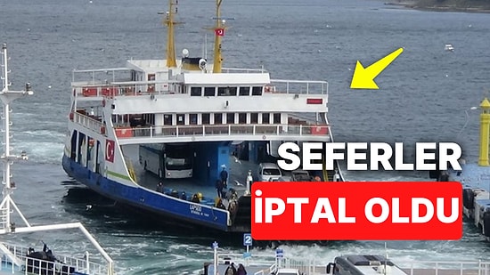 Fırtına Sebebiyle İki Gün Feribotlar İptal Edildi: Hangi Feribot Seferleri İptal Oldu?