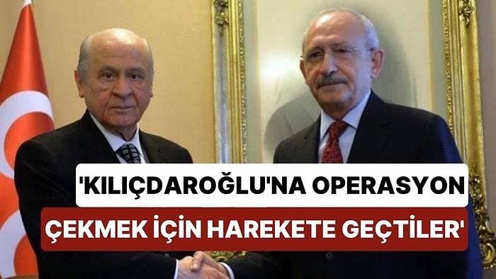 Devlet Bahçeli Kılıçdaroğlu'na Destek Çıktı: "Operasyon Çekmek İçin Harekete Geçtiler"