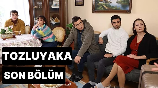 Tozluyaka 25. Bölüm Tek Parça İzleme Ekranı: Tozluyaka Son Bölüm Tek Parça Full İzle