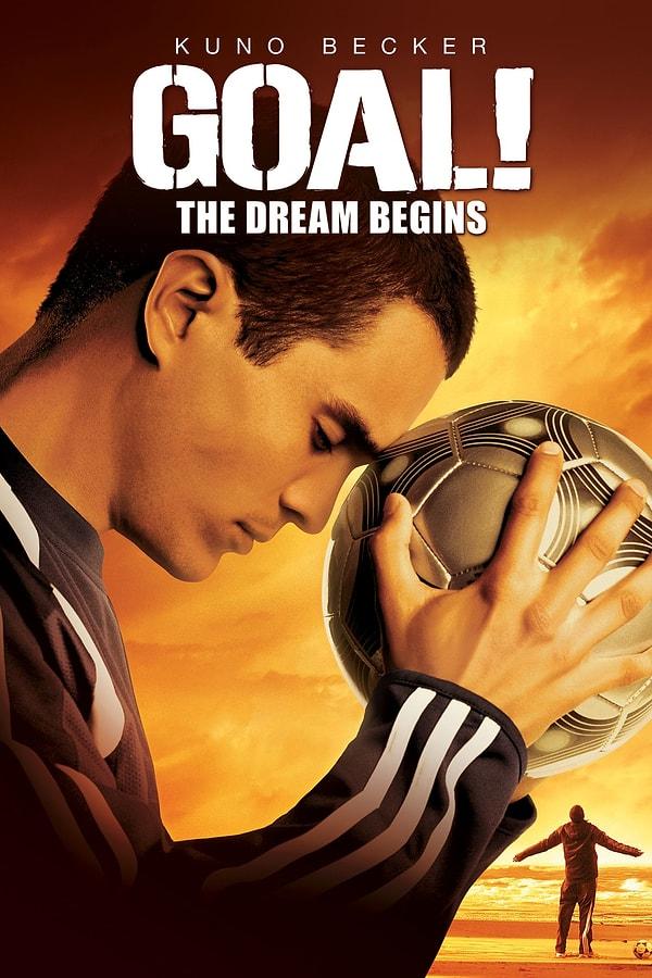 10. Goal! The Dream Begins (2005)