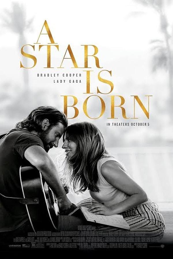 4. A Star Is Born / Bir Yıldız Doğuyor (2018) - IMDb: 7.6