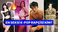 K-Pop Dünyasını Yangın Yerine Çeviren En Seksi Kadın ve Erkek Koreli Rapçiyi Seçiyoruz!