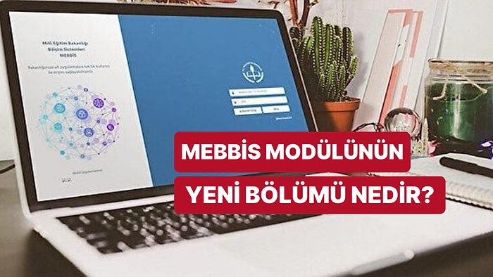 Milli Eğitim Bakanlığı Duyurdu: MEBBİS Modülüne Yeni Bir Bölüm Eklendi