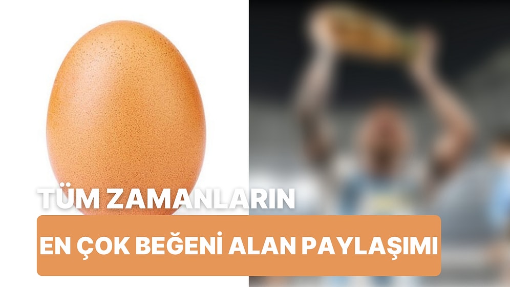 O Efsane Fotoğraf Yumurtayı Geçti! Instagram'da Tüm Zamanların En Çok Beğeni Alan Fotoğrafı Değişti