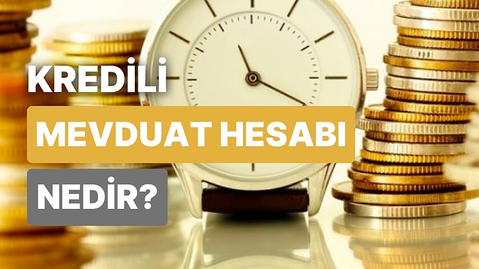 KMH Nedir, Ek Hesap Nasıl Açılır? Kredili Mevduat Hesabı Faiz Oranı Nedir, Nasıl Hesaplanır?