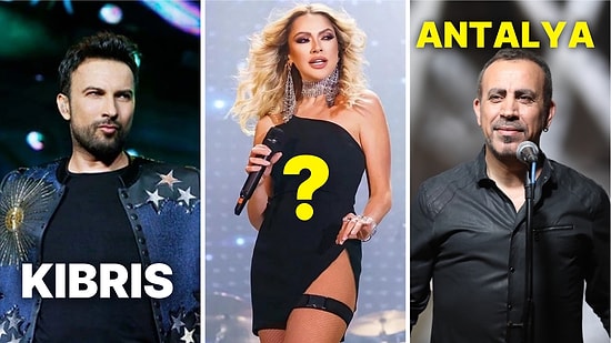 Tarkan'dan Hadise'ye Haluk Levent'ten Ajda Pekkan'a: Yılbaşında Hangi Sanatçı Hangi Şehirde Sahne Alıyor?