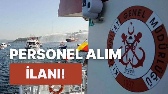 Kıyı Emniyeti Genel Müdürlüğü 44 Personel Alacak: Başvurular Nereden ve Nasıl Yapılır? Şartlar Neler?