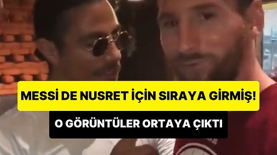 Messi, Bir Zamanlar Nusret ile Fotoğraf Çekilebilmek İçin Sıraya Girmiş