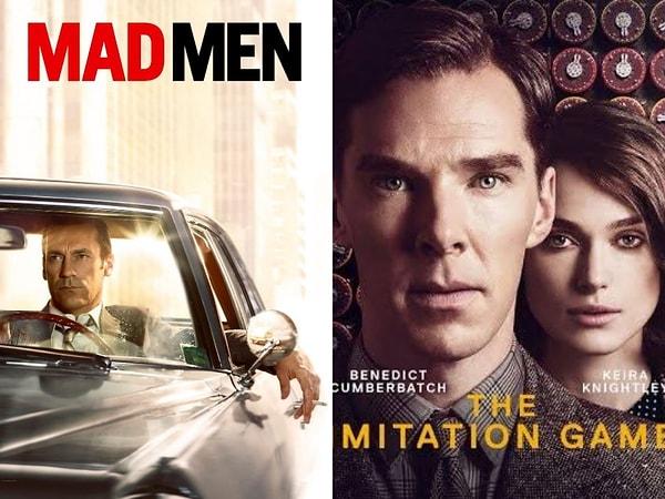 Boğa: Mad Men (2007-2015) IMDb: 8.7 - The Imitation Games/Enigma (2014) IMDb: 8.0