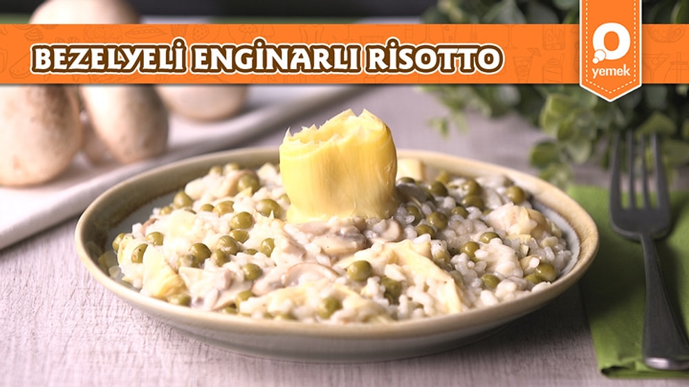 Nefis Mi Nefis Bezelyeli Enginarlı Risotto Nasıl Yapılır?