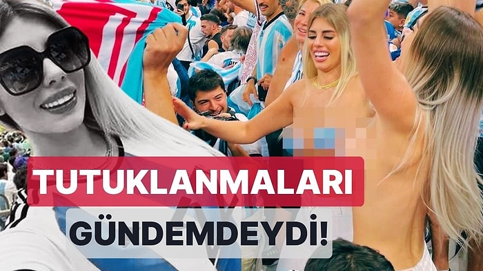 Tutuklanmaları Gündemdeydi! Dünya Kupası Finalinde Yarı Çıplak Sevinen İki Kadın Katar'dan Kaçtı