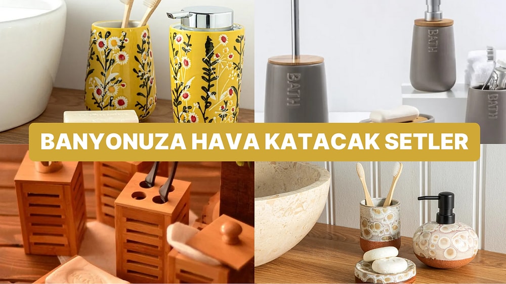 Zevkinize Uyum Sağlayacak En İyi Banyo Seti Tavsiyeleri