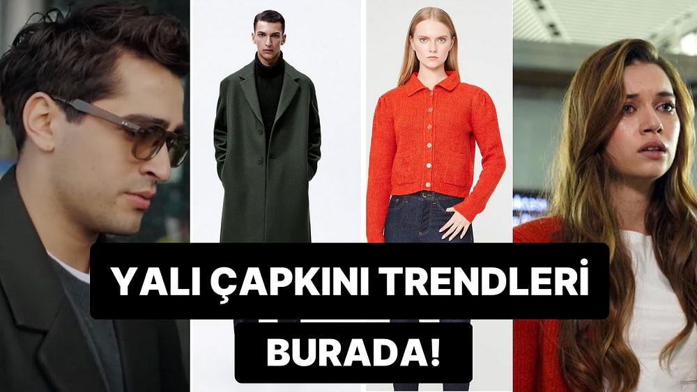 Heyecanın Doruklarda Yaşandığı Yalı Çapkını Dizisinin 13. Bölümünde Giyilen ve Çok Merak Edilen Kıyafetler!